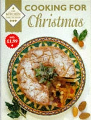 Bild des Verkufers fr Cooking for Christmas (Kitchen Collection S.) zum Verkauf von WeBuyBooks