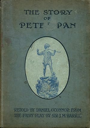 Image du vendeur pour The Story of Peter Pan - Retold By Daniel O'Connor from the Fairy Tale by Sir J. M. Barrie mis en vente par Godley Books