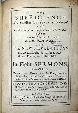 The Sufficiency of a Standing Revelation in General, and Of the Scripture Revelation in Particula...