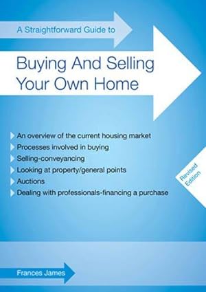 Bild des Verkufers fr Straightforward Guide to Buying and Selling Your Own Home, A zum Verkauf von WeBuyBooks