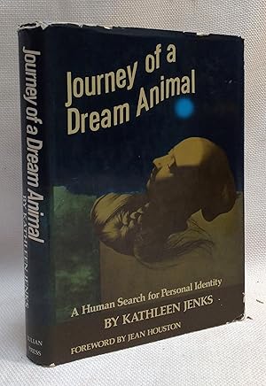 Immagine del venditore per Journey of a Dream Animal: A Human Search for Personal Identity venduto da Book House in Dinkytown, IOBA