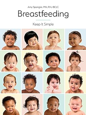 Imagen del vendedor de Breastfeeding: Keep It Simple (Fifth Edition) a la venta por WeBuyBooks