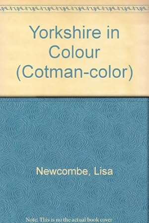 Seller image for Yorkshire in Colour (Cotman-color) for sale by WeBuyBooks
