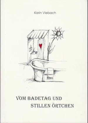 Seller image for Vom Badetag und stillen rtchen : gereimte Kindheitserinnerungen ; 1941 - 1956 / von Karin Viebach for sale by Bcher bei den 7 Bergen