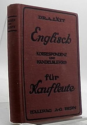 Bild des Verkufers fr Englisch Korrespondenz und Handelslehre fr Kaufleute zum Verkauf von Antiquariat Unterberger