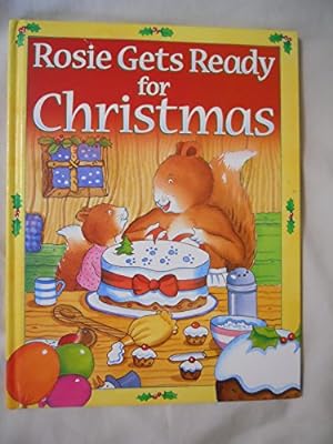 Image du vendeur pour Rosie Gets Ready For Christmas mis en vente par WeBuyBooks
