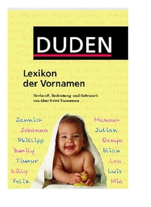 Bild des Verkufers fr Duden, Lexikon der Vornamen : [Herkunft, Bedeutung und Gebrauch von ber 8000 Vornamen]. von Rosa und Volker Kohlheim zum Verkauf von Antiquariat Buchhandel Daniel Viertel