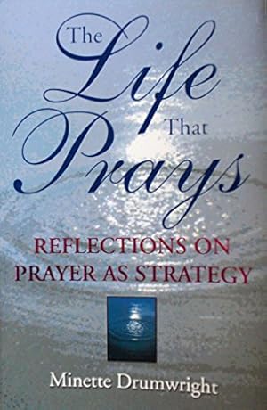 Bild des Verkufers fr The life that prays zum Verkauf von WeBuyBooks