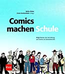 Bild des Verkufers fr Comics machen Schule : Mglichkeiten der Vermittlung von Comics im Schulunterricht / ein Projekt des Literaturhauses Stuttgart. Stefan Dinter ; Erwin Krottenthaler (Hrsg.) zum Verkauf von Antiquariat Buchhandel Daniel Viertel