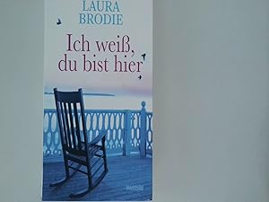 Imagen del vendedor de Ich wei, du bist hier : Roman / Laura Brodie. Aus dem Amerikan. von Britta Mmmler a la venta por Antiquariat Buchhandel Daniel Viertel