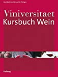 Bild des Verkufers fr Viniversitaet : Kursbuch Wein / Beat Koelliker ; Michael W. Pleitgen zum Verkauf von Antiquariat Buchhandel Daniel Viertel