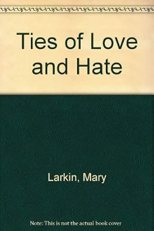 Seller image for Ties Of Love And Hate for sale by WeBuyBooks