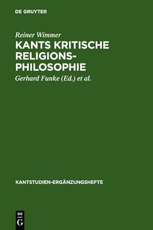 Image du vendeur pour Kants kritische Religionsphilosophie. (= Kantstudien / Ergnzungshefte ; 124 ). mis en vente par Antiquariat Thomas Haker GmbH & Co. KG