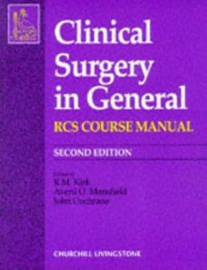 Imagen del vendedor de Clinical Surgery in General: RCS Course Manual a la venta por WeBuyBooks