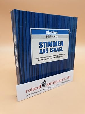 Bild des Verkufers fr Stimmen aus Israel. Eine Anthologie deutschsprachiger Literatur in Israel zum Verkauf von Roland Antiquariat UG haftungsbeschrnkt