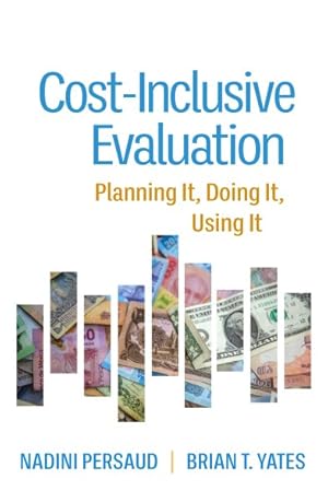 Bild des Verkufers fr Cost-inclusive Evaluation : Planning It, Doing It, Using It zum Verkauf von GreatBookPrices