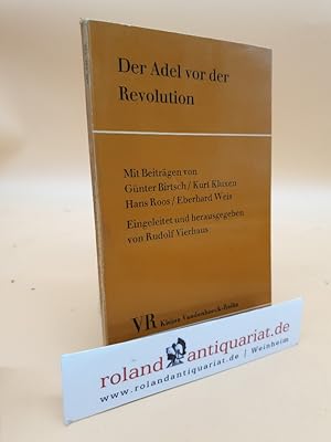 Immagine del venditore per Der Adel vor der Revolution. Zur sozialen und politischen Funktion des Adels im vorrevolutionren Europa. venduto da Roland Antiquariat UG haftungsbeschrnkt