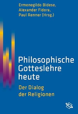 Immagine del venditore per Philosophische Gotteslehre heute : der Dialog der Religionen. venduto da Antiquariat Thomas Haker GmbH & Co. KG