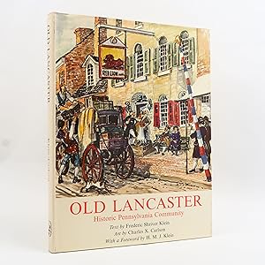 Imagen del vendedor de Old Lancaster: Historic Pennsylvania Community by Frederic Shriver Klein a la venta por Neutral Balloon Books