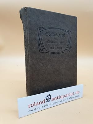 Bild des Verkufers fr Goethes Faust in ursprnglicher Gestalt / nach der Gchhausenschen Abschrift hrsg. v. Erich Schmidt / 8. Abdruck 1915 zum Verkauf von Roland Antiquariat UG haftungsbeschrnkt