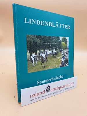 Lindenblätter. Sitten und Bräuche in Deutschland, Teil 3: Sommerbräuche / [hrsg. von: Hans-Joachi...