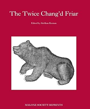 Seller image for The Twice-Chang'D Friar (The Malone Society) for sale by WeBuyBooks