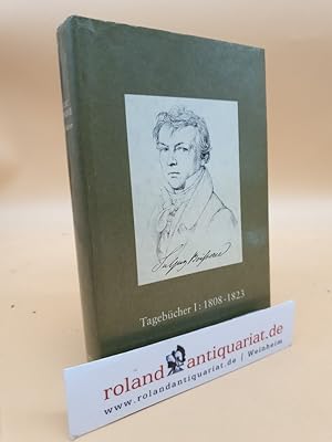 Sulpiz Boisserée: Tagebücher, Bd. 1: 1808-1823 Im Auftrag der Stadt Köln herausgegeben von Hans-J...