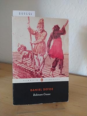 Robinson Crusoe. [By Daniel Defoe]. Edited with an introduction and notes by John Richetti.