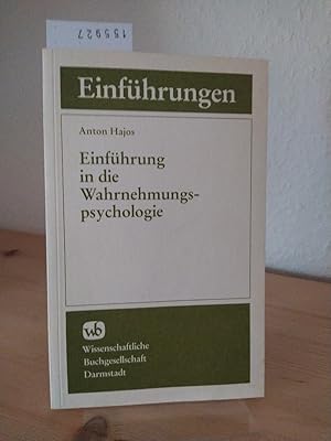 Einführung in die Wahrnehmungspsychologie. [Von Anton Hajos]. (= Die Psychologie).