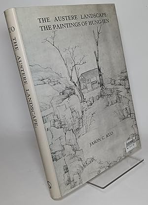 Bild des Verkufers fr The Austere Landscape: The Paintings of Hung-Jen zum Verkauf von COLLINS BOOKS