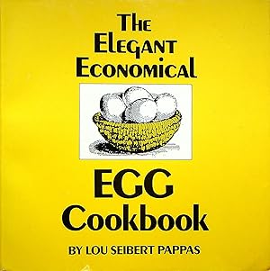 Imagen del vendedor de The Elegant Economical Egg Cookbook a la venta por Adventures Underground