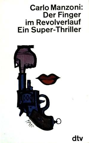 Bild des Verkufers fr Der Finger im Revolverlauf: Ein Superthriller. (Nr. 123) zum Verkauf von books4less (Versandantiquariat Petra Gros GmbH & Co. KG)