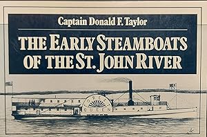 Bild des Verkufers fr The Early Steamboats Of The St. John River zum Verkauf von Mister-Seekers Bookstore