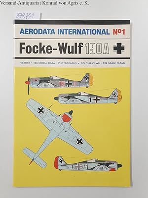 Bild des Verkufers fr Aerodata International No.1 Focke-Wulf 190A zum Verkauf von Versand-Antiquariat Konrad von Agris e.K.