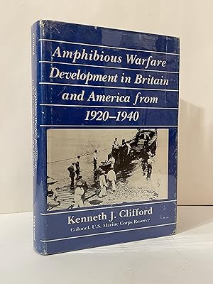 Seller image for Amphibious Warfare: Development in Britain and America, from 1920-1940 for sale by Lavendier Books