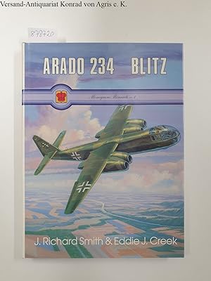 Immagine del venditore per Arado 234 Blitz (Monarch Series, No 1) venduto da Versand-Antiquariat Konrad von Agris e.K.