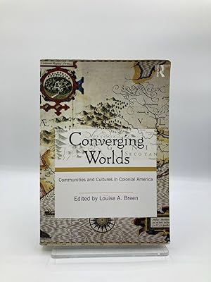 Seller image for Converging Worlds Communities and Cultures in Colonial America for sale by True Oak Books