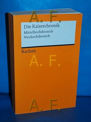 Bild des Verk�ufers f�r Die Kaiserchronik : eine Auswahl. Mittelhochdeutsch/Neuhochdeutsch. �bers., kommentiert und mit einem Nachw. vers. von Mathias Herweg / Reclams Universal-Bibliothek Nr. 19270 zum Verkauf von Antiquarische Fundgrube e.U.
