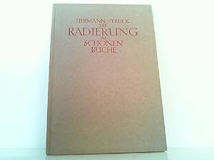 Die Radierung im schönen Buche. Eines von 800 Exemplaren.