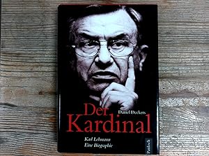 Bild des Verkufers fr Der Kardinal: Karl Lehmann - Eine Biographie. zum Verkauf von Antiquariat Bookfarm