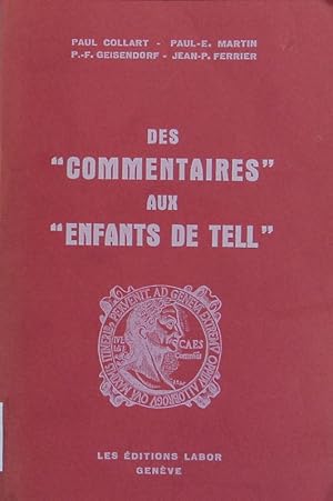 Bild des Verkufers fr Des "Commentaires" aux "Enfants de Tell". zum Verkauf von Antiquariat Bookfarm