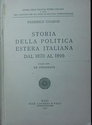 Bild des Verkufers fr Storia della politica estera italiana 1870 al 1896. zum Verkauf von Antiquariat Bookfarm
