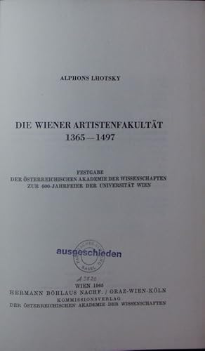 Bild des Verkufers fr Die Wiener Artistenfakultt 1365-1497. zum Verkauf von Antiquariat Bookfarm