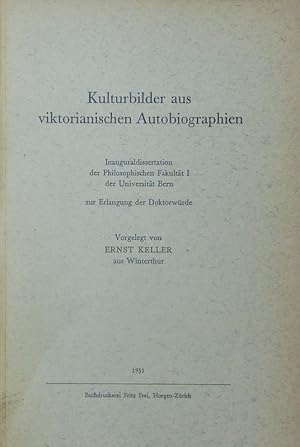 Bild des Verkufers fr Kulturbilder aus viktorianischen Autobiographien. zum Verkauf von Antiquariat Bookfarm