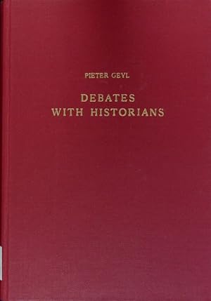 Bild des Verkufers fr Debates with historians. zum Verkauf von Antiquariat Bookfarm