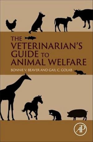 Image du vendeur pour The Veterinarian's Guide to Animal Welfare mis en vente par AHA-BUCH GmbH