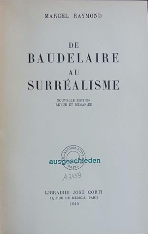 Bild des Verkufers fr De Baudelaire au surralisme. zum Verkauf von Antiquariat Bookfarm