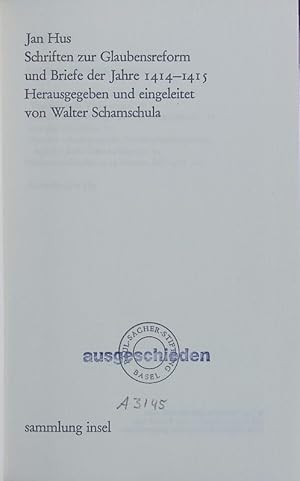 Bild des Verkufers fr Schriften zur Glaubensreform und Briefe der Jahre 1414-1415. zum Verkauf von Antiquariat Bookfarm