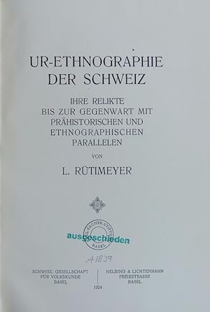 Bild des Verkufers fr Ur-Ethnographie der Schweiz. zum Verkauf von Antiquariat Bookfarm