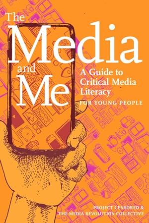 Bild des Verkufers fr The Media and Me: A Guide to Critical Media Literacy for Young People zum Verkauf von moluna